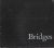  - Bridges. Dutch Bridges in Words and Pictures
