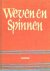 WEVEN en SPINNEN - in dit b...