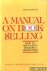 A manual on bookselling. Ho...