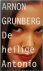Arnon Grunberg 10283 - De heilige Antonio [luxe editie] Boekenweekgeschenk