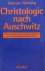 Christologie nach Auschwitz...