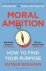 (1) Moral Ambition