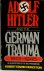 Adolf Hitler and the German...