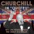 unknown - Churchill In Quotes