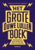 Het grote ouwe lullen boek:...