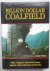 Schust, A.P. - Billion Dollar Coalfield. West Virginia’s McDowell County and the Industrialization of America