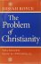 The problem of christianity...