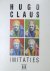 Claus, Hugo.. - Imitaties