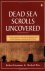 The Dead Sea Scrolls Uncove...