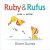 Olivier Dunrea - Ruby and Rufus: Love the Water!