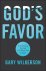 Gary Wilkerson - God's Favor