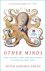 Peter Godfrey-Smith - 2018 Other Minds