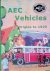 Thackray, Brian - AEC Vehicles: Origins to 1929