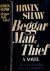 Beggarman, Thief. A novel. ...