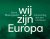 ... - (1) Wij Zijn Europa