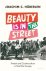 Beauty is in the Street
