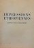 HELSEY Adouard - Impressions Ethiopiennes. Temoignages Etrangers
