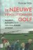 Wijk, Rob de - De nieuwe revolutionaire golf. Waarom burgers zich van hun leiders afkeren en hoe nu verder