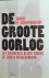 DE SCHAEPDRIJVER Sophie - De Groote Oorlog. Het koninkrijk België tijdens de Eerste Wereldoorlog [De Grote Oorlog]