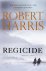 Robert Harris - Regicide