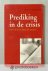 Sluijs, Dr. C.A. van der - Prediking in de crisis --- Over de scheiding der geesten