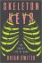Skeleton Keys: The Secret L...