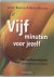 VIJF minuten voor jezelf 10...