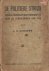 Schaper J.H. - De politieke strijd. Sociaaldemokratisch handboekje voor de verkiezingen van 1913.