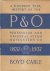 Cable, Boyd - A Hundred Year History of the P&O 1837-1937