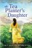 Janet Macleod Trotter - The Tea Planter's Daughter