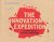 The innovation expedition. ...