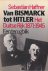 Van Bismarck tot Hitler: He...