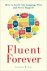 Fluent Forever How to Learn...
