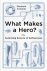 What Makes a Hero? The Surp...