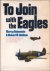 RUBINSTEIN, Murray  Richard M. GOLDMAN - To Join with the Eagles, A complete illustrated history of Curtiss-Wright aircraft from 1903 to 1965