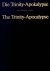 [DOCUMENTATION FOLDER] - Die Trinity-Apokalypse / The Trinity-Apocalypse
