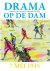 Drama op de Dam