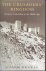 The Crusaders’ Kingdom: Eur...