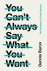 (1) You Can'T Always Say Wh...