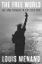 Louis Menand - 2021 The Free World