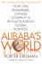 Alibaba's World How a Remar...