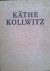 Käthe Kollwitz. Dreiundacht...