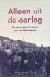 Oord, Niek van der - Alleen uit de oorlog: De eeuwige schaduw van de Holocaust