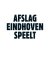  - Afslag Eindhoven speelt
