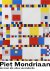 MONDRIAAN - Janssen, Hans & Benno Tempel & Lieke WIjnia: - Piet Mondriaan, De man die alles veranderde.