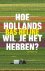 Bas Heijne - Hoe Hollands wil je het hebben?