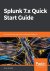 James H. Baxter - Splunk 7.x Quick Start Guide