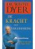 Wayne Dyer - De kracht van verandering