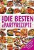 Die besten Partyrezepte von...