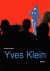 KLEIN, YVES - NICOLAS CHARLET. - Yves Klein.